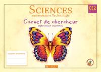 Sciences expérimentales et technologie CE2 cycle 3 : carnet de chercheur, expériences et observations
