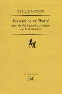 Prescience et liberté : essai de théologie philosophique sur la providence