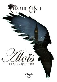 Aloïs, la voix d'un ange