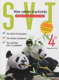 SVT Sciences de la vie et de la Terre 4e : mon cahier d'activités : programme 2009