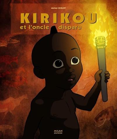 Kirikou et l'oncle disparu