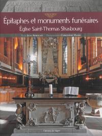 Epitaphes et monuments funéraires : église Saint-Thomas, Strasbourg