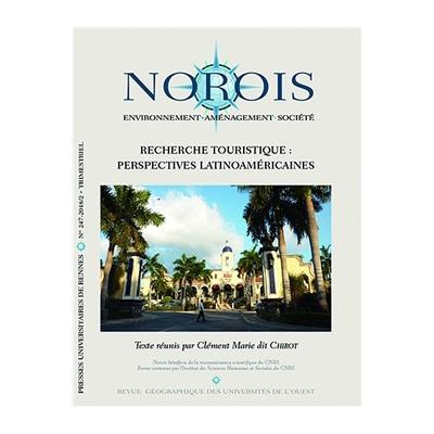 Norois, n° 247. Recherche touristique : perspectives latino-américaines