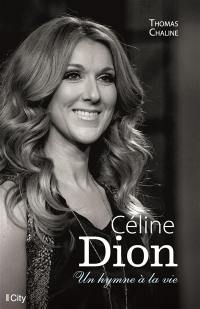 Céline Dion : un hymne à la vie