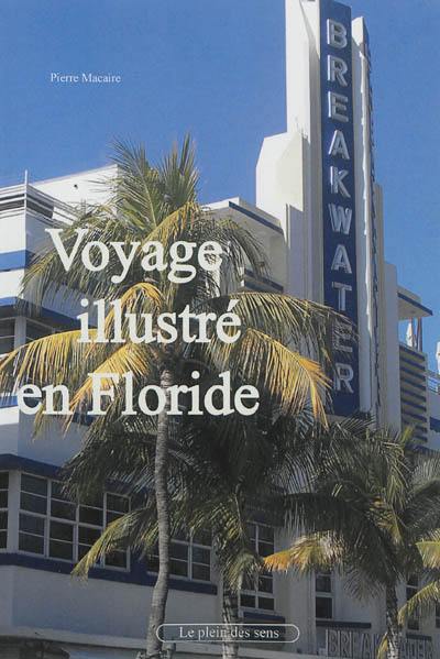 Voyage illustré en Floride