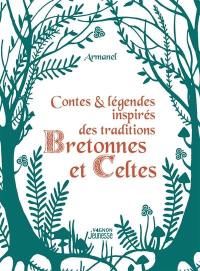 Contes & légendes inspirés des traditions bretonnes et celtes
