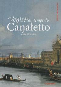 Venise au temps de Canaletto