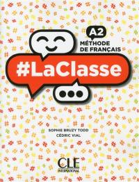 #LaClasse : méthode de français, A2