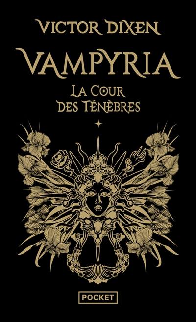 Vampyria. Vol. 1. La cour des Ténèbres