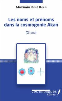 Les noms et prénoms dans la cosmogonie akan (Ghana)