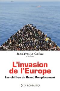 L'invasion de l'Europe : les chiffres du grand remplacement