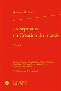 La Sepmaine ou Création du monde. Vol. 1