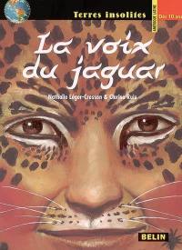 La voix du jaguar
