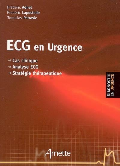 ECG en urgence : cas clinique, analyse ECG, stratégie thérapeutique