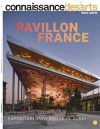 Pavillon France : exposition universelle de Dubaï : du 1er octobre 2021 au 31 mars 2022