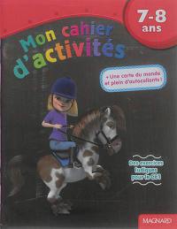 Mon cahier d'activités, 7-8 ans : poney : des exercices ludiques pour le CE1