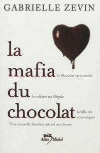 La mafia du chocolat. Vol. 1