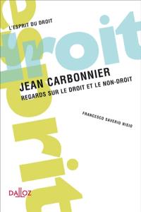 Jean Carbonnier : regards sur le droit et le non-droit