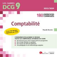 Comptabilité : 180 exercices corrigés : DCG 9, 2023-2024