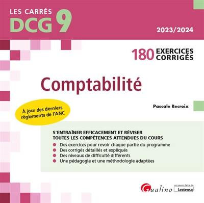 Comptabilité : 180 exercices corrigés : DCG 9, 2023-2024