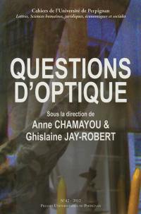 Cahiers de l'Université de Perpignan, n° 42. Questions d'optique