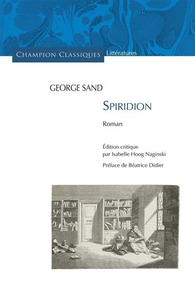 Oeuvres complètes. Spiridion : 1839