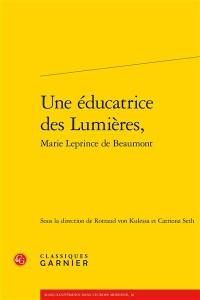 Une éducatrice des Lumières, Marie Leprince de Beaumont