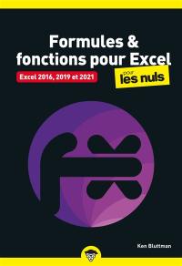 Formules & fonctions pour Excel pour les nuls : Excel 2016, 2019 et 2021