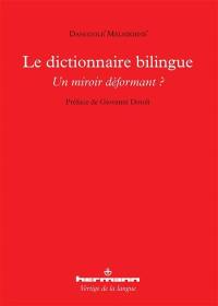 Le dictionnaire bilingue : un miroir déformant ?