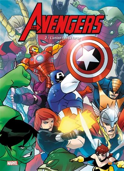 The Avengers. Vol. 2. L'union fait la force