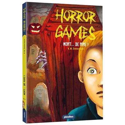 Horror games. Vol. 3. Mort... de rire !