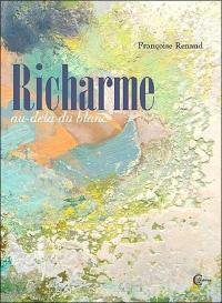Au-delà du blanc : Richarme (1904-1991) : récit