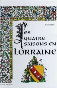 Les quatre saisons en Lorraine