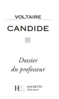 Voltaire, Candide : dossier du professeur