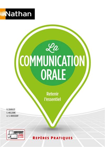La communication orale : retenir l'essentiel