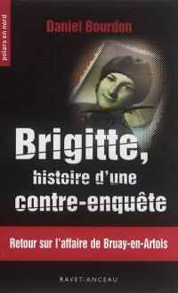 Brigitte, histoire d'une contre-enquête