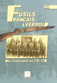 Les fusils français à verrou : du Chassepot au F.R.F2