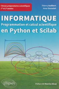 Informatique : programmation et calcul scientifique en Python et Scilab : classes préparatoires scientifiques 1re et 2e années