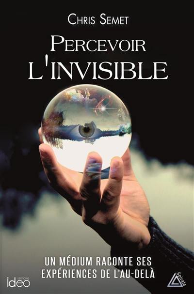 Percevoir l'invisible : un voyant raconte ses expériences de l'au-delà