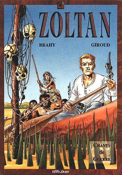 Zoltan. Vol. 1. Chants de guerre