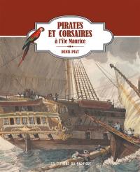 Pirates et corsaires à l'île Maurice