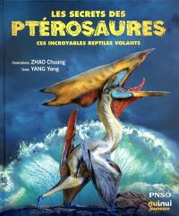 Les secrets des ptérosaures : ces incroyables reptiles volants