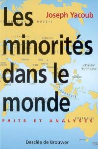Les minorités dans le monde : faits et analyses