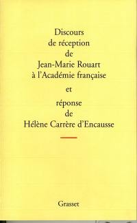 Discours de réception de Jean-Marie Rouart à l'Académie française et réponse d'Hélène Carrère d'Encausse