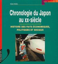 Chronologie du Japon au XXe siècle : histoire des faits économiques, politiques et sociaux