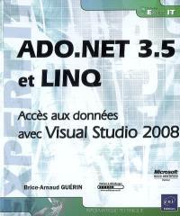 ADO.Net 3.5 et LINQ : accès aux données avec Visual Studio 2008