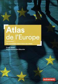 Atlas de l'Europe : un continent dans tous ses états