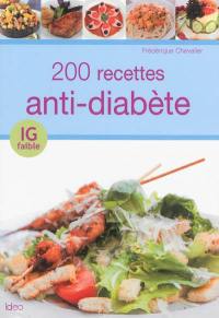 200 recettes anti-diabète : IG faible