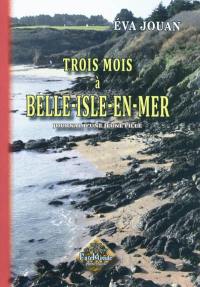 Trois mois à Belle-Isle-en-Mer : journal d'une jeune fille