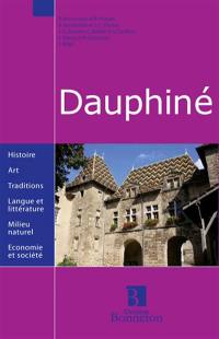 Dauphiné : Drôme, Hautes-Alpes, Isère